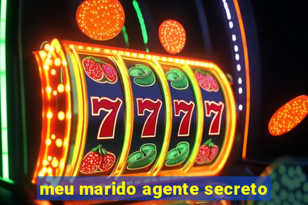 meu marido agente secreto